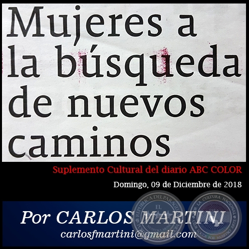 MUJERES A LA BÚSQUEDA DE NUEVOS CAMINOS - Por CARLOS MARTINI - Domingo, 09 de Diciembre de 2018